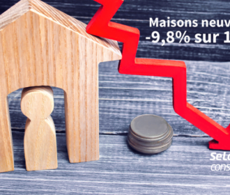 Décrochage sévère des ventes de maisons neuves au 1er semestre 2018 : - 9,8 % !